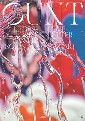 Schmid / Kunz / Sprinkle |  CUNT–Liebesbrief an ein Schimpfwort | Buch |  Sack Fachmedien