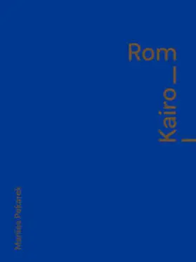 Pekarek |  Rom – Kairo, Kairo – Rom | Buch |  Sack Fachmedien