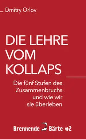 Orlov |  Die Lehre vom Kollaps | Buch |  Sack Fachmedien
