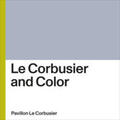 Rüegg / Museum für Gestaltung Zürich |  Le Corbusier and Color | Buch |  Sack Fachmedien