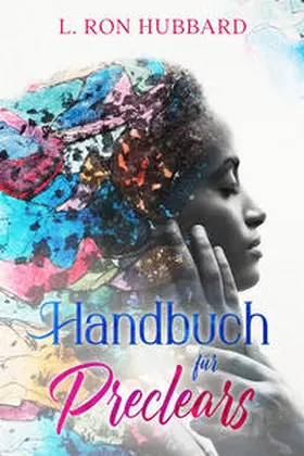 Hubbard |  Handbuch für Preclears | Buch |  Sack Fachmedien