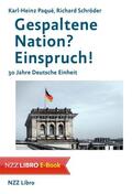 Paqué / Schröder |  Gespaltene Nation? Einspruch! | eBook | Sack Fachmedien