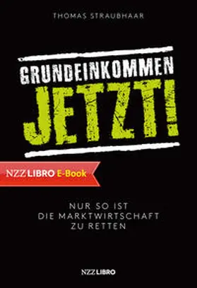 Straubhaar | Grundeinkommen jetzt! | E-Book | sack.de
