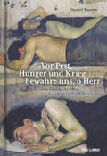 Furrer |  Furrer, D: «Vor Pest, Hunger und Krieg bewahre uns, o Herr» | Buch |  Sack Fachmedien