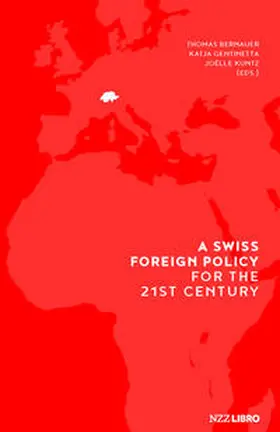 Bernauer / Gentinetta / Kuntz |  A Swiss Foreign Policy for the 21st Century | Buch |  Sack Fachmedien