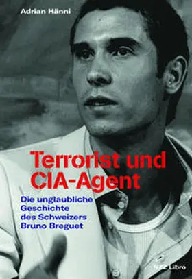 Hänni |  Terrorist und CIA-Agent | Buch |  Sack Fachmedien