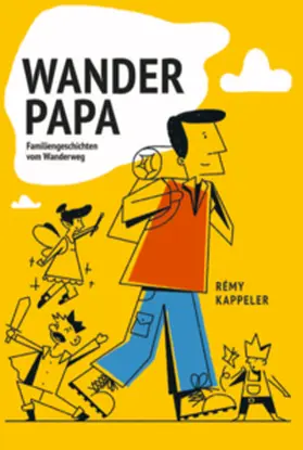 Kappeler |  Wanderpapa | Buch |  Sack Fachmedien
