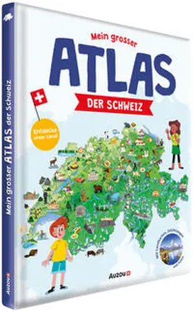 Jobé-Truffer |  Mein grosser Atlas der Schweiz | Buch |  Sack Fachmedien