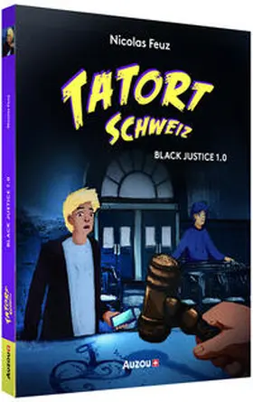 Feuz |  Tatort Schweiz: Black Justice 1.0 | Buch |  Sack Fachmedien