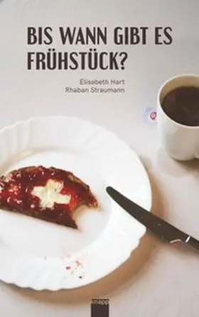Hart / Straumann |  Bis wann gibt es Frühstück? | Buch |  Sack Fachmedien