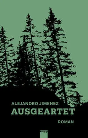 Jimenez |  Ausgeartet | Buch |  Sack Fachmedien