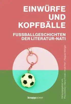 Dietiker / Friedli / Perl |  Einwürfe und Kopfbälle | Buch |  Sack Fachmedien