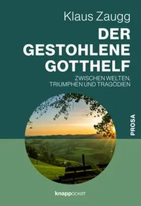 Zaugg |  Der gestohlene Gotthelf | Buch |  Sack Fachmedien