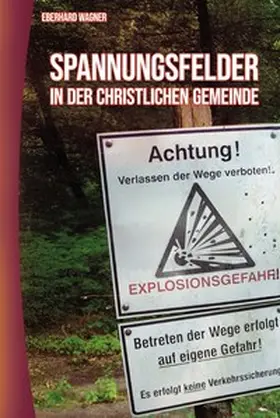 Wagner / Meier |  Spannungsfelder in der christlichen Gemeinde | Buch |  Sack Fachmedien