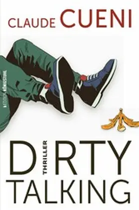 Cueni |  Dirty Talking | eBook | Sack Fachmedien