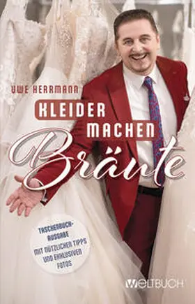 Herrmann |  Uwe Herrmann: Kleider machen Bräute | Buch |  Sack Fachmedien