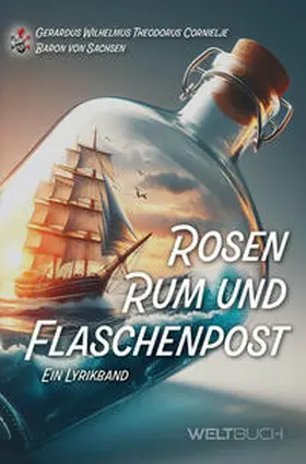 Sachsen |  Rosen, Rum und Flaschenpost | Buch |  Sack Fachmedien