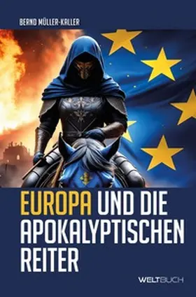 Müller-Kaller |  Europa und die Apokalyptischen Reiter | Buch |  Sack Fachmedien
