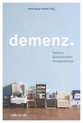 Bopp-Kistler / Bally / Rüegger-Frey |  Demenz | Buch |  Sack Fachmedien