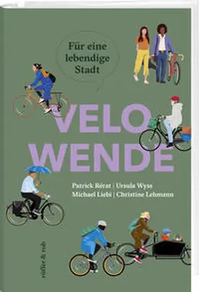 Rérat / Wyss / Liebi |  Velowende | Buch |  Sack Fachmedien