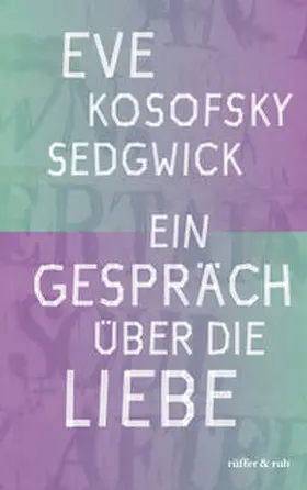 Kosofsky Sedgwick / Helbling |  Ein Gespräch über die Liebe | eBook | Sack Fachmedien
