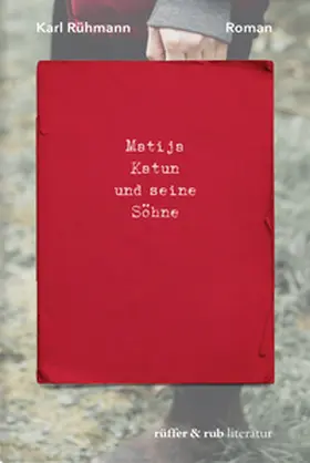 Rühmann |  Matija Katun und seine Söhne | eBook | Sack Fachmedien
