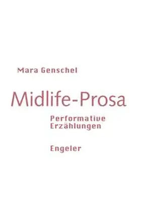Genschel |  Midlife-Prosa | Buch |  Sack Fachmedien