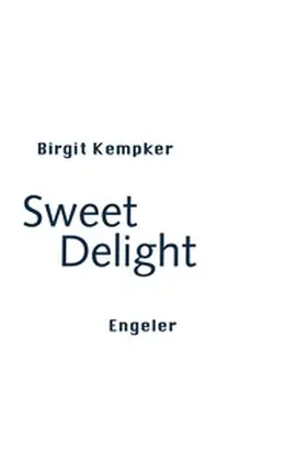 Kempker |  Sweet Delight | Buch |  Sack Fachmedien