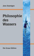 Soentgen |  Philosophie des Wassers | Buch |  Sack Fachmedien