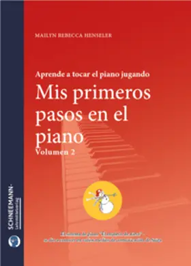 Henseler |  Mis primeros pasos en el piano 2 | Buch |  Sack Fachmedien