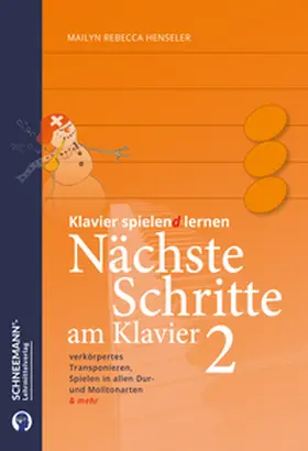 Henseler |  Nächste Schritte am Klavier 2 | Das SCHNEEMANN®-Klavierlernsystem | Buch |  Sack Fachmedien