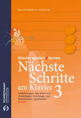 Henseler |  Nächste Schritte am Klavier 3 | Das SCHNEEMANN®-Klavierlernsystem | Buch |  Sack Fachmedien