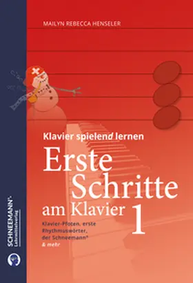 Henseler |  Erste Schritte am Klavier 1 | Das SCHNEEMANN®-Klavierlernsystem | Buch |  Sack Fachmedien