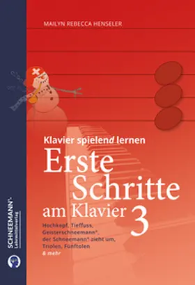 Henseler |  Erste Schritte am Klavier 3 | Das SCHNEEMANN®-Klavierlernsystem | Buch |  Sack Fachmedien
