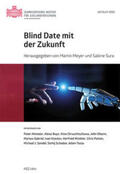 Meyer / Sura |  Blind Date mit der Zukunft | eBook | Sack Fachmedien