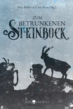 Rosa / Müller |  Zum Betrunkenen Steinbock | Buch |  Sack Fachmedien