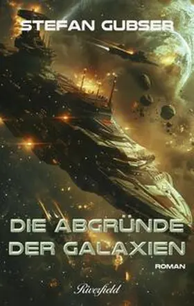 Gubser |  Die Abgründe der Galaxien | Buch |  Sack Fachmedien