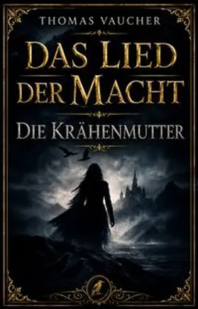 Vaucher |  Die Krähenmutter | Buch |  Sack Fachmedien