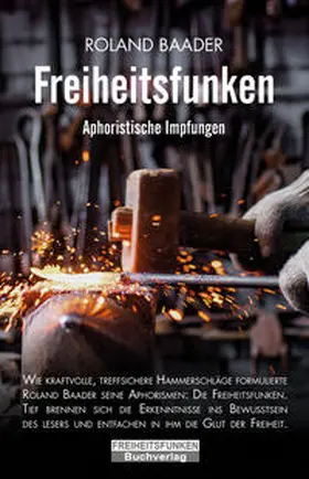Baader |  Freiheitsfunken | Buch |  Sack Fachmedien