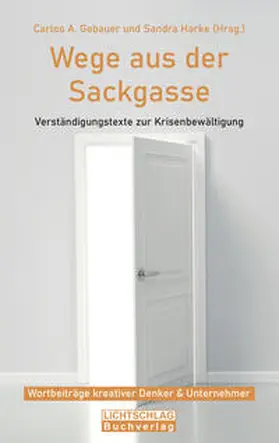 Gebauer / Harke |  Wege aus der Sackgasse | Buch |  Sack Fachmedien