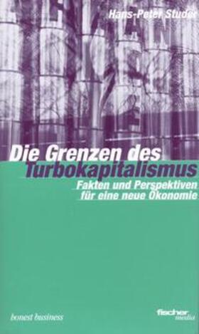 Studer | Die Grenzen des Turbokapitalismus | Buch | 978-3-907504-05-5 | sack.de