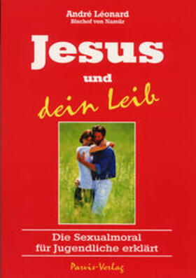 Léonard | Jesus und dein Leib | Buch | 978-3-907523-50-6 | sack.de