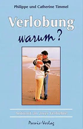 Timmel |  Verlobung - Warum? | Buch |  Sack Fachmedien