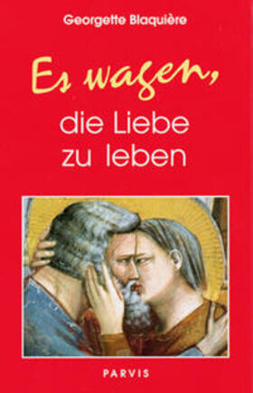 Blaquière | Es wagen, die Liebe zu leben | Buch | 978-3-907523-60-5 | sack.de