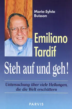 Buisson |  Emiliano Tardif: Steh auf und geh! | Buch |  Sack Fachmedien