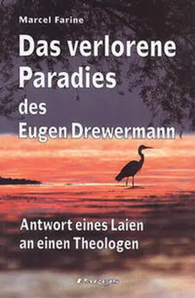 Farine |  Das verlorene Paradies des Eugen Drewermann | Buch |  Sack Fachmedien