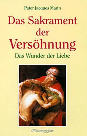 Marin |  Das Sakrament der Versöhnung | Buch |  Sack Fachmedien