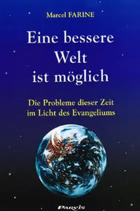 Farine |  Eine bessere Welt ist möglich | Buch |  Sack Fachmedien