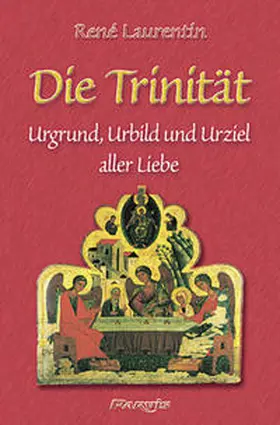 Laurentin |  Die Trinität | Buch |  Sack Fachmedien