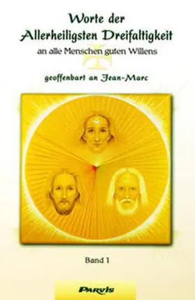 Jean-Marc |  Worte der Allerheiligsten Dreifaltigkeit | Buch |  Sack Fachmedien